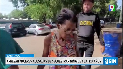 Recuperan niña raptada en Santiago y arrestan mujeres involucradas | Primera Emisión SIN