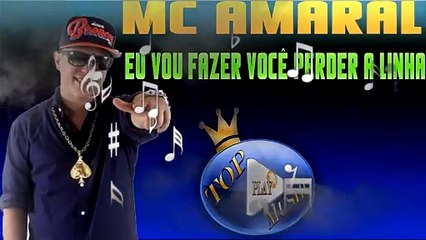 MC AMARAL - EU VOU FAZER VOCÊ PERDER A LINHA ♪(DOWNLOAD)♫