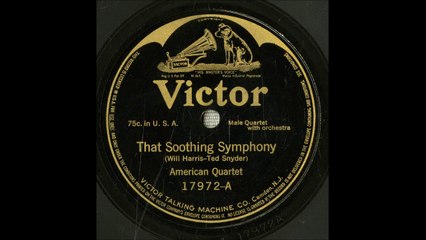 American Quartet - That Soothing Symphony (1916)