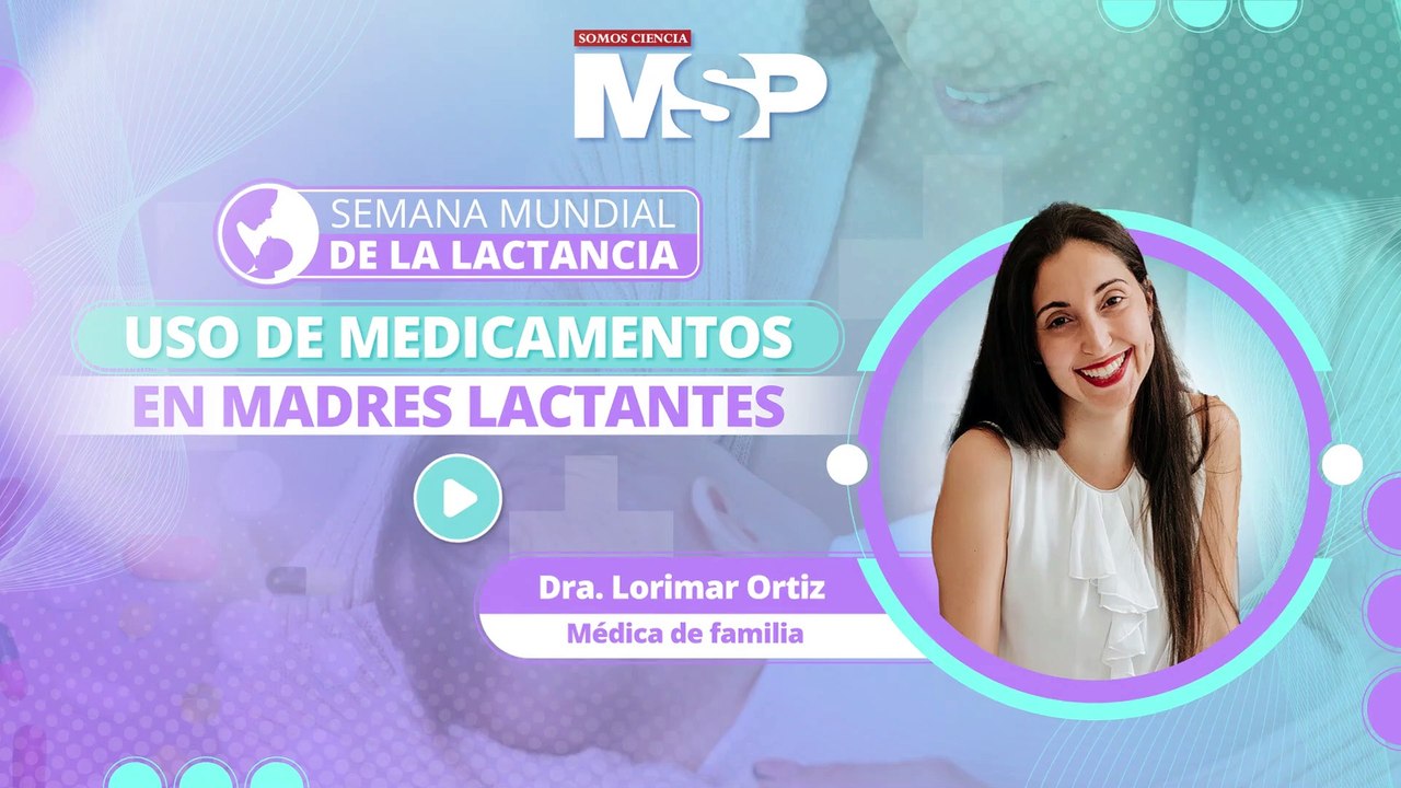 Uso de medicamentos en madres lactantes - Semana mundial de la lactancia