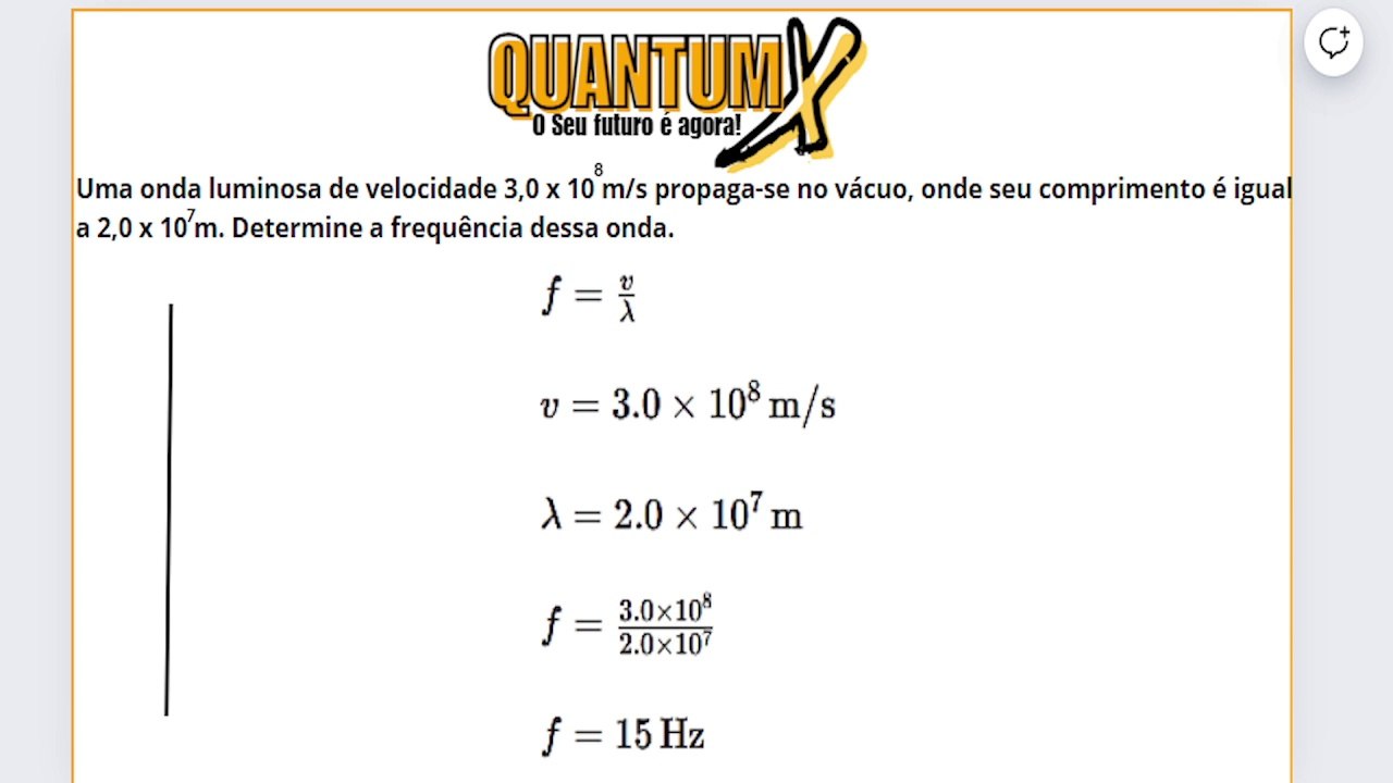Uma onda luminosa de velocidade 3,0 x 10^8 m/s propaga-se no - Questões de Física - Quantum X