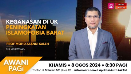 AWANI Pagi: Keganasan UK, kebimbangan Islamofobia di barat