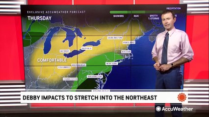 Debby's impacts to stretch into the Northeast through the end of the week