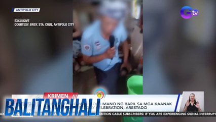 Guwardiyang nanutok umano ng baril sa mga kaanak sa kaniyang birthday celebration, arestado | Balitanghali