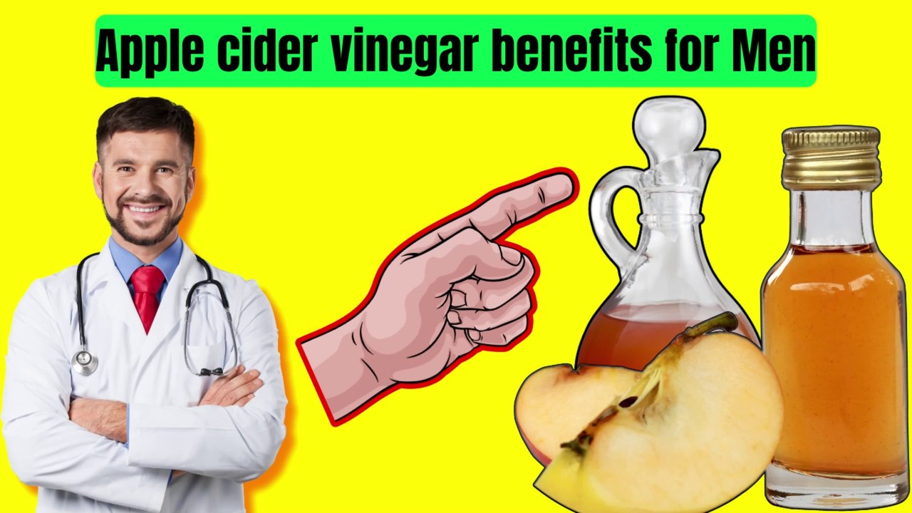 Health Benefits of Apple Cider Vinegar for Men