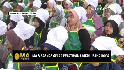 Download Video: Tekan Angka Kemiskinan di Jawa Tengah, MA dan Baznas Adakan Pelatihan UMKM Usaha Boga di Boyolali