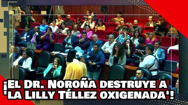 ¡VE! ¡El Dr. Noroña destruye a ‘la Lilly Téllez oxigenada’ por atacar las ‘mega-reformas’ de AMLO!