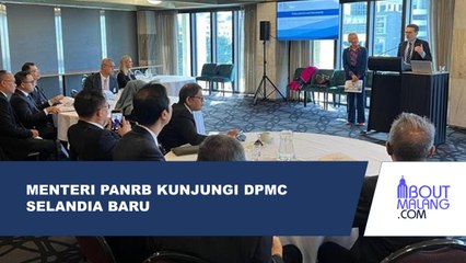 MENTERI PANRB ABDULLAH AZWAR ANAS KUNJUNGI DPMC SELANDIA BARU UNTUK DISKUSIKAN KEBIJAKAN PEMERINTAH