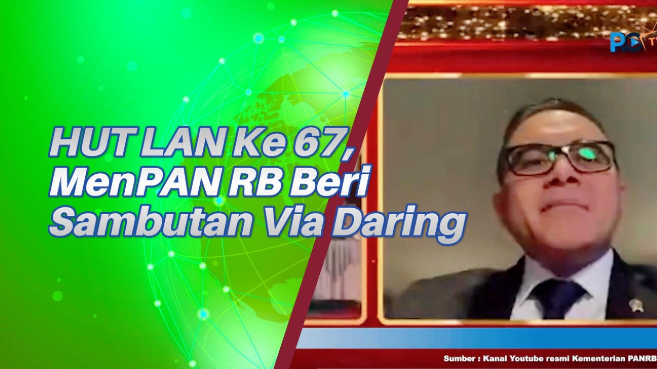 HUT LAN Ke 67 MenPAN RB Berikan Sambutan Secara Daring