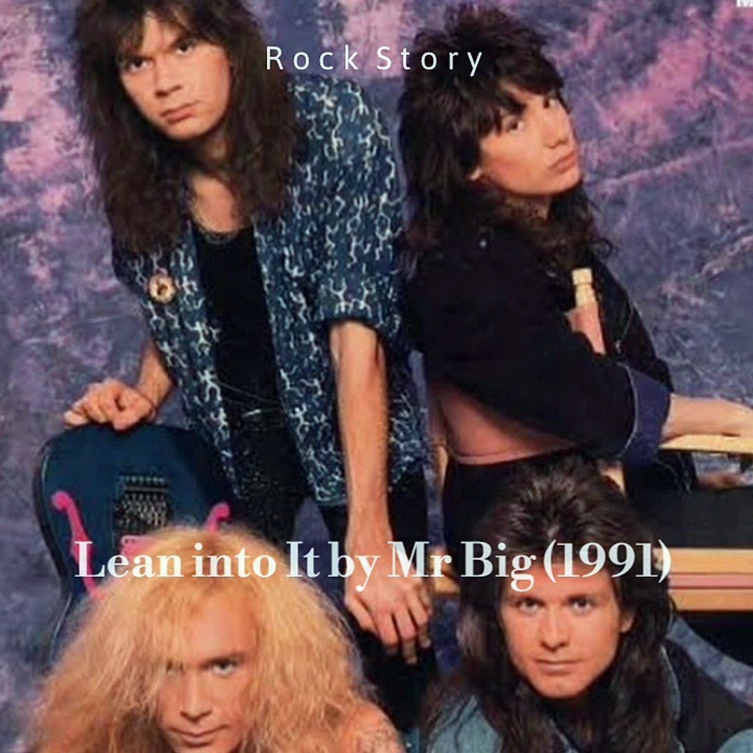 Lean Into It by Mr Big - video Dailymotion