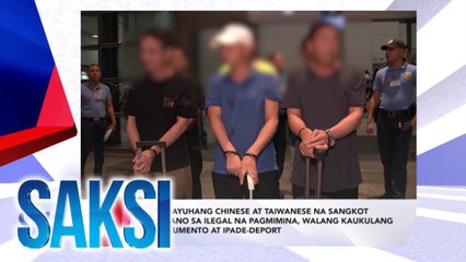 11 dayuhang Chinese at Taiwanese na sangkot umano sa ilegal na pagmimina, walang kaukulang dokumento at ipade-deport (Originally aired on August 7, 2024)