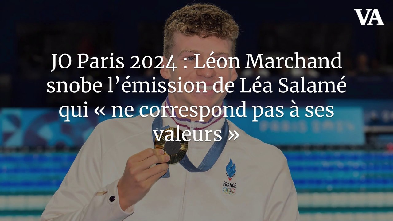 JO Paris 2024 Léon Marchand snobe l’émission de Léa Salamé qui « ne correspond pas à ses