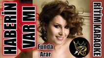 Haberin Var Mı - Funda Arar ✩ Ritim Karaoke (Nihavend Minör Rock Beste Fikret Kızılok)