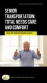 Senior Transportation Total Needs Care and Comfort