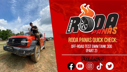 Part 2 GWM Tank 300 Off-Road Track Test, Quick Check
