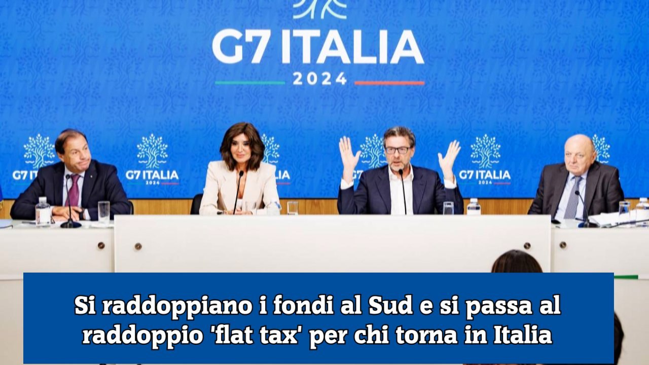 Si raddoppiano i fondi al Sud e si passa al raddoppio 'flat tax' per chi torna in Italia
