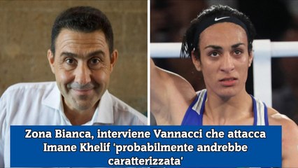 Zona Bianca, interviene Vannacci che attacca Imane Khelif 'probabilmente andrebbe caratterizzata'