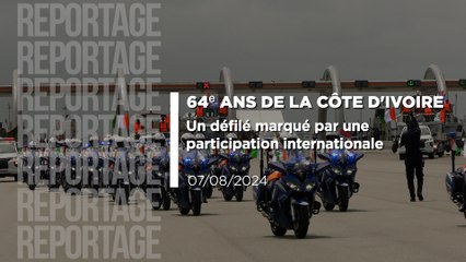 64ᵉ ans de la côte d'ivoire: Un défilé marqué par une participation internationale