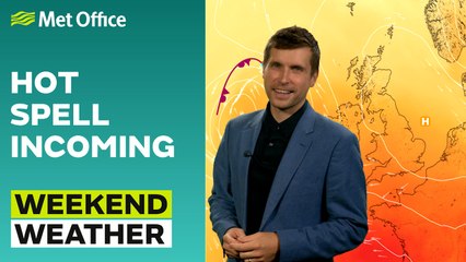 Weekend weather 08/08/2024 – Heat and humidity building