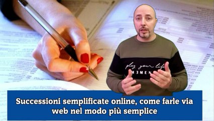 Successioni semplificate online, come farle via web nel modo più semplice