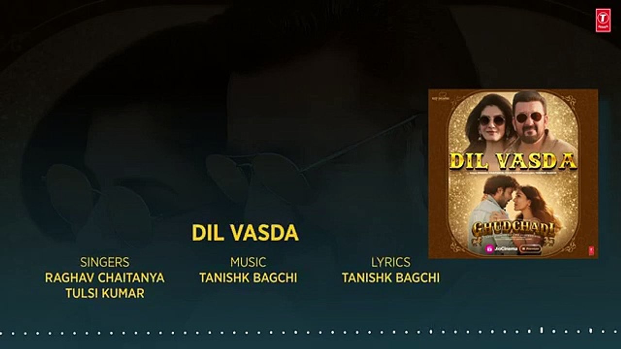 GHUDCHADI： Dil Vasda (Audio) ｜ Sanjay Dutt, Parth, Raveena Tandon, Khushalii ｜Tanishk,Raghav,Tulsi K
