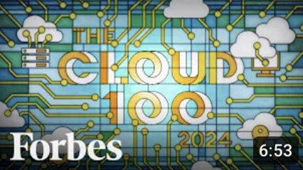 Inside The 2024 Cloud 100: The World's Top Private Cloud Companies