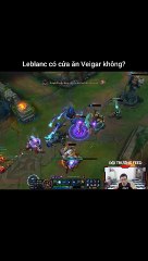 Leblanc có cửa ăn Veigar không? #leblanc #veigar #leagueoflegends #shorts