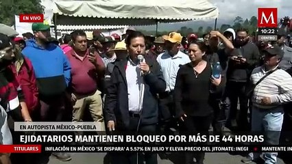 Ejidatarios acuerdan apertura parcial de la México-Puebla
