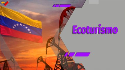 Al Día I Bondades, beneficios y cuidados del Ecoturismo