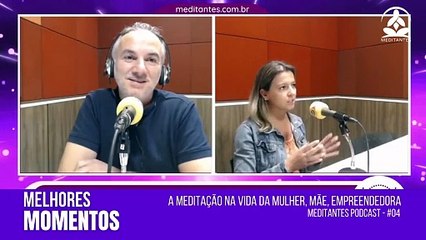 Medite, não queira estar no Controle de Tudo - Meditantes PodCast #04