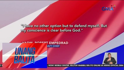 Dating PH Navy Chief VAdm. Robert Empedrad, tinawag na kasinungalingan ang mga alegasyon ni dating Sen. Trillanes | Unang Balita