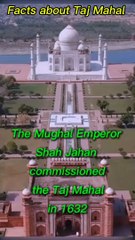 Facts about Taj Mahal