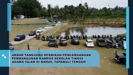 Akbar Tandjung Resmikan Pencangangan Pembangunan Kampus Sekolah Tinggi Agama Islam di Barus, Tapanuli Tengah