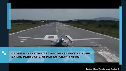 Drone Baykartar TB2 Produksi Baykar Turki Bakal Perkuat Lini Pertahanan TNI AU