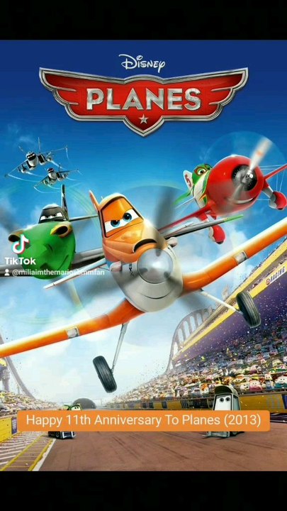Happy 11th Anniversary To Planes (2013)
