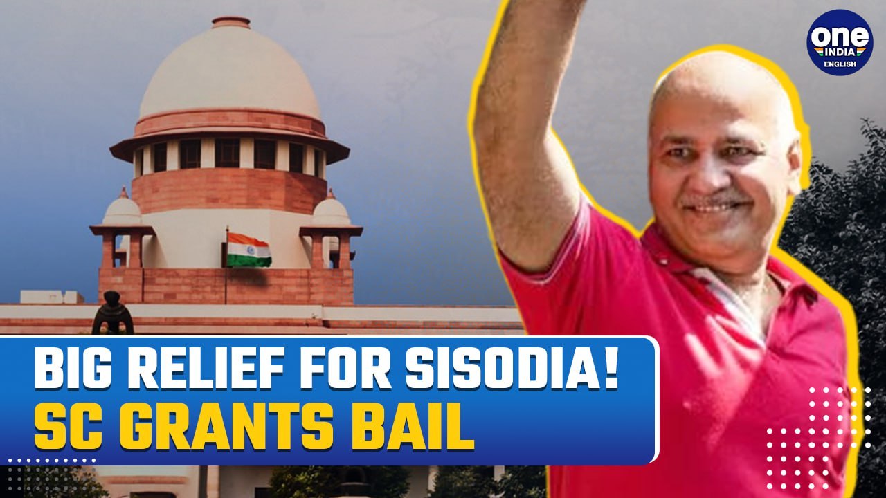 Supreme Court Grants Manish Sisodia Bail in Both CBI and ED Cases, Says Has Right To Speedy Trial