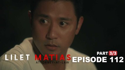 Lilet Matias, Attorney-At-Law: The teacher hides a deep secret (Full Episode 112 - Part 3/3)