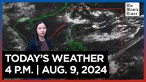 Today's Weather, 4 P.M. | Aug. 9, 2024