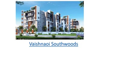Vaishnaoi Southwoods