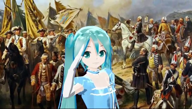 初音ミクによる Der Hohenfriedberger - Japanese dubbed version （ドイツ or プロイセン軍歌 日本語吹替版）
