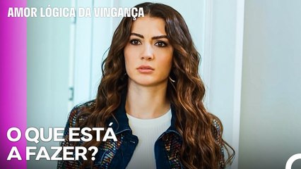 Esra Apanhou Sonho Em Flagrante! - Amor Lógica da Vingança 74