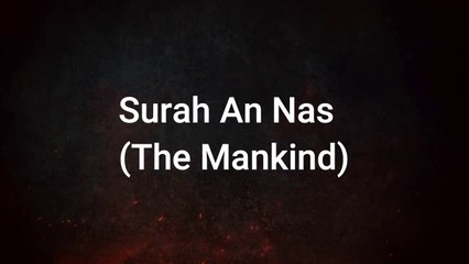 114.Surah An Nas Beautiful Recitation (The Mankind) Qul Auzu Bi Rabbin Nas(720P_HD)