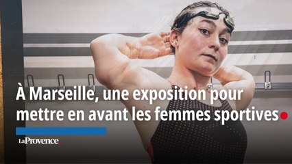 #Jesuislegitime : une exposition pour mettre en avant les femmes sportives marseillaises