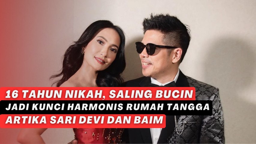 16 Tahun Nikah, Saling Bucin Jadi Kunci Harmonis Rumah Tangga Artika Sari Devi dan Baim