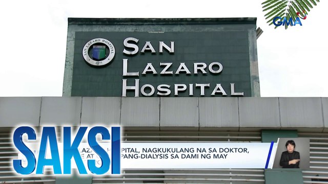 San Lazaro Hospital, nagkukulang na sa doktor, nurse at gamit pang-dialysis sa dami ng may leptospirosis | Saksi