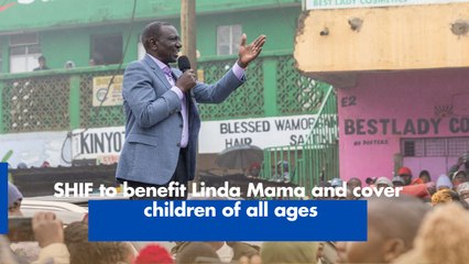 SHIF to benefit Linda Mama and cover  children of all ages