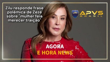 Zilu responde frase polêmica de Zezé sobre "mulher feia merecer traição"