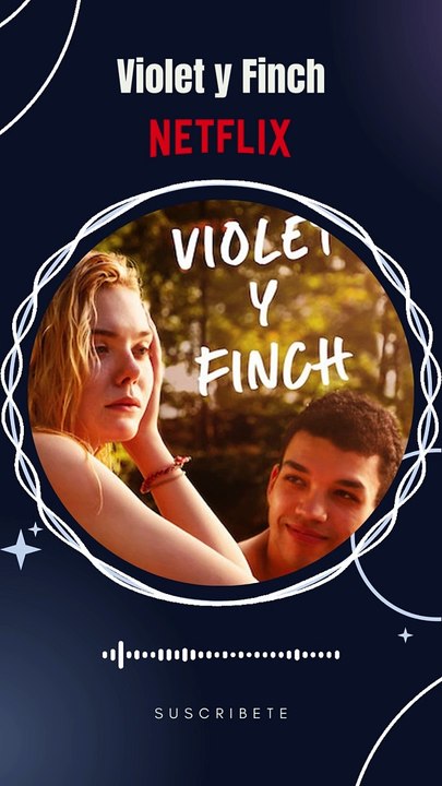 Violet y Finch