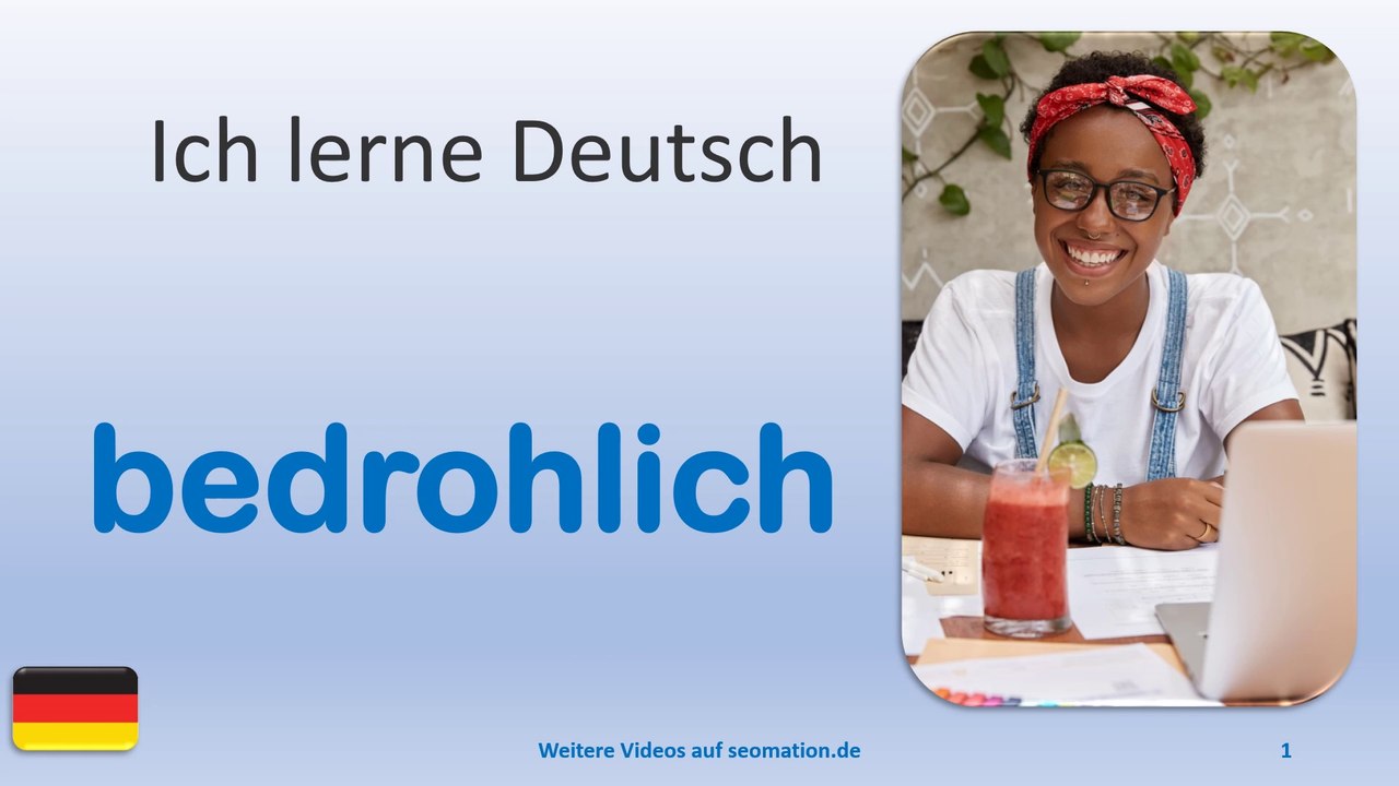 ✅bedrohlich✅ Ich lerne Deutsch mit Texten und Bildern