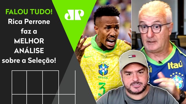 ISSO É MENTIRA do Dorival, cara! SABE o que FALTA à Seleção Brasileira hoje??? Rica Perrone OPINA!